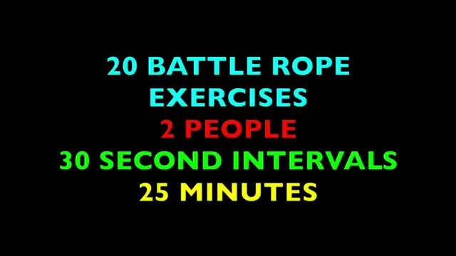 'Battle Ropes, 20-25 Minute, Partner Workout, 30 Second Intervals, 20 Exercises'