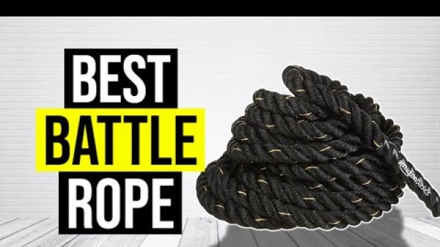 'BEST BATTLE ROPES 2020 - Top 5'