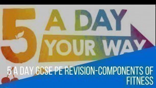 '5 a day GCSE PE (9-1) Vol 13- Components of Fitness'