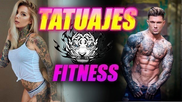 'LOS TATUAJES EN EL FITNESS'