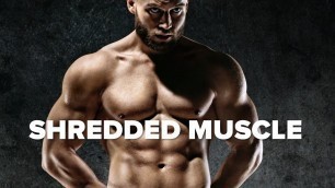 'How to Build Shredded Muscle - The TRUTH! | Tiger Fitness'