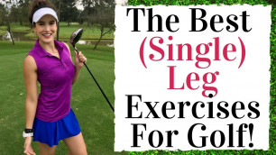 'The Best (Single) Leg Exercises For Golf!'