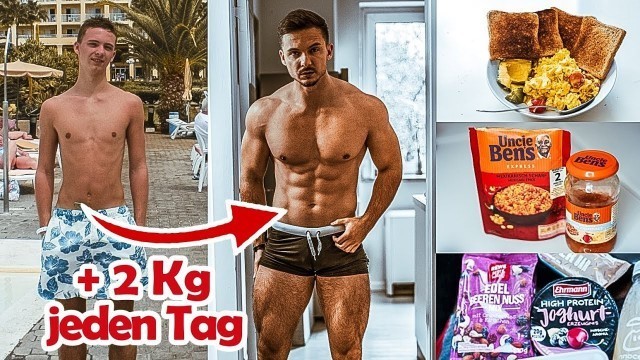 'Schnell Zunehmen | 6000 kcal einfach essen | Masseaufbau Anleitung'