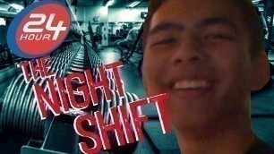 'The Night Shift at 24 Hour Fitness'