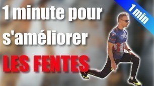 '1 minute pour s\'améliorer - Les FENTES'