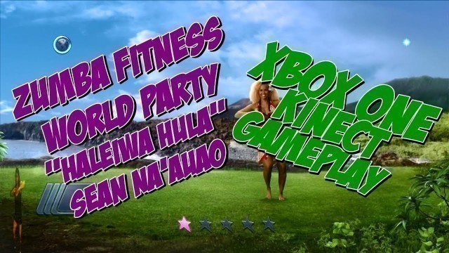 'Haleiwa Hula | Zumba Fitness World Party - Xbox One Kinect Gameplay'