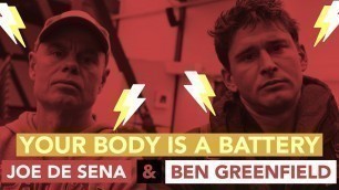 'Ben Greenfield & Joe De Sena - Your Body is a Battery'