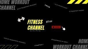 'FITNESS CHANNEL - HOME WORKOUT | VLOG | CULTURE | JOURNEY'