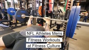 'NFL Athletes Mens Fitness Workouts at Fitness Culture!'