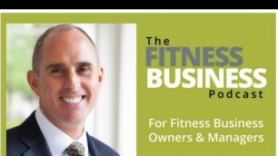 'EP 167 :  A Look Inside the 24 Hour Fitness Franchise with CEO Chris Roussos'