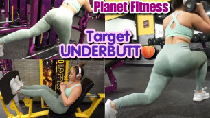 'TARGETING UNDERBUTT EXERCISES AT PLANET FITNESS | SAAVYY'