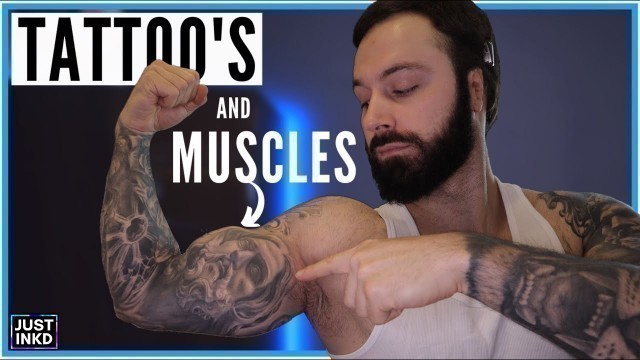 'Should You Get a Tattoo BEFORE Building Muscle? Stretching, Deforming, & Vascularity'