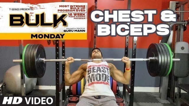 'Monday - Chest & Biceps | BULK   Mass Building Program  | Guru Mann | Health & Fitness'