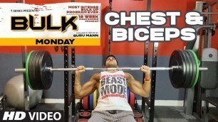 'Monday - Chest & Biceps | BULK   Mass Building Program  | Guru Mann | Health & Fitness'