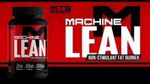 'Machine Lean is HERE! Fully-Loaded NON-STIM Fat Burner | Tiger Fitness'