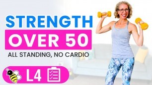 '50 Minute Standing STRENGTH TRAINING Workout for Women over 50 
