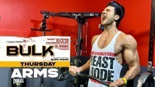 'Thursday - Arms | BULK Mass Building Program | Guru Mann | Health & Fitness'