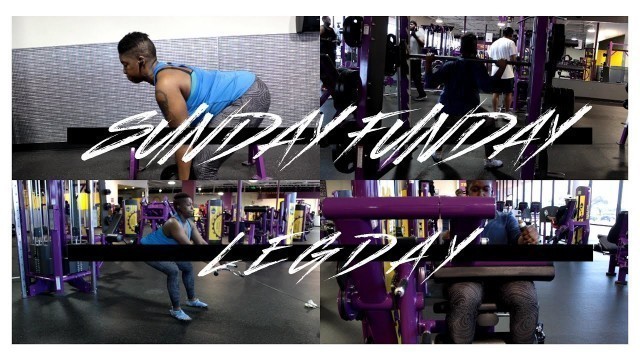 '62. Sunday Fun Day | LEG DAY | Planet Fitness'