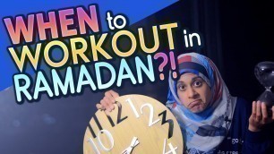 'When to Workout in Ramadan?! 6 BEST times to exercise while fasting EXPLAINED!'