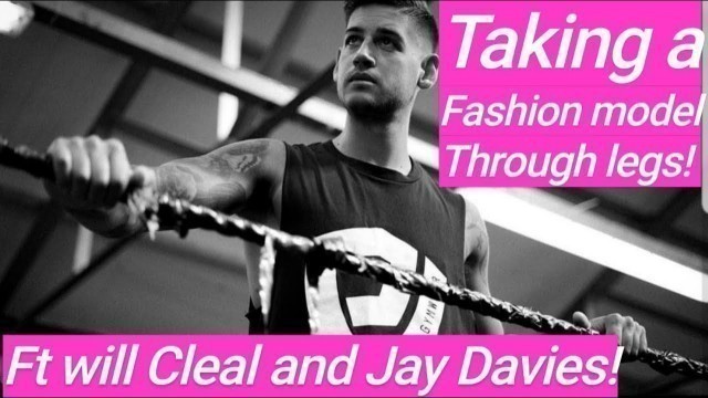 'FASHION MODEL HITS LEGS! | FT WILL CLEAL | JAY DAVIES | PLANETFITNESS TREDEGAR'