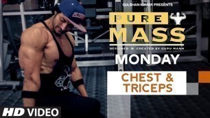'Monday : Chest & Triceps Workout |  \'PURE MASS\' Program by Guru Mann | Health and Fitness'