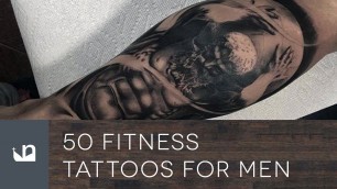 '50 Fitness Tattoos For Men'