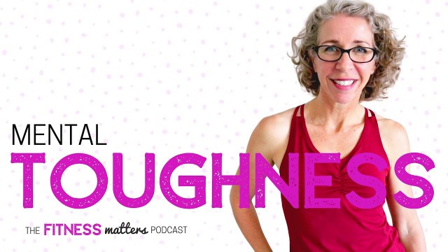 'Ep. 021 Mental TOUGHNESS 