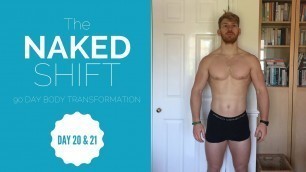 'The Naked Shift (Day 20 + 21): Leg Workout, Food Shopping Tips, Rugby Kick About'