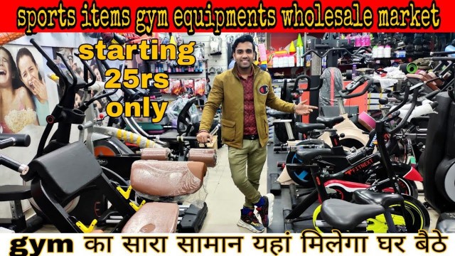 'GYM EQUIPMENT WHOLESALE MARKET || CHEAPEST SPORTS ITAM WHOLESALE MARKET || CRICKET BAT BALL TENNIS'