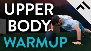 'How to Warm-Up for Your Next Upper Body Workout'