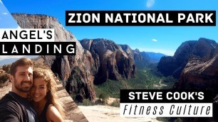 'Angel\'s Landing | Zion National Park | Utah Parks | Steve Cook\'s Fitness Culture Gym'