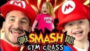 'Kids Workout! MARIO SUPER SMASH BROS. GYM CLASS! Real-Life VIDEO GAME! Kids Workout Videos, DANCE'