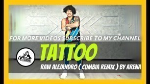 'TATTOO | Raw Alejandro ( Arena Cumbia Remix ) | Zumba®️ | James Rodriguez | HYPER JAM'