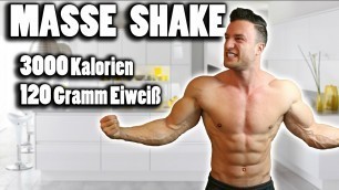 'Der beste MASSE PROTEIN SHAKE ohne Supplements | SOFORT ZUNEHMEN'