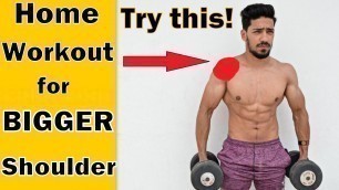 'Home Workout for BIGGER SHOULDER | 5 Exercise for Mass | bodybuilding tips'