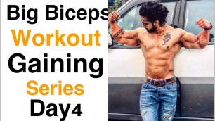 'Day4||Big Biceps Workout||Biceps Workout for mass||Gaining series|Indian Bodybuilding|Rajveer'