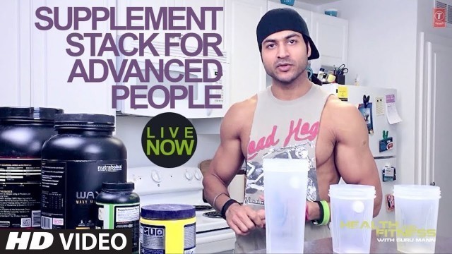 'Build Muscle Mass - Supplement Stack for Advanced people | Health and Fitness | Guru Mann'