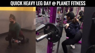 'QUICK HEAVY Leg Day @ Planet Fitness | DAY 5'