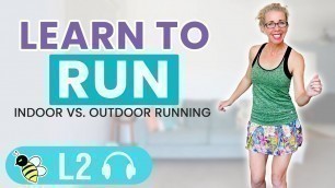 'Learn to RUN with Pahla B: Running INDOORS vs OUTDOORS'