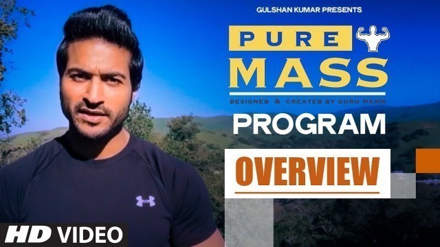 'EXCLUSIVE : \'PURE MASS\' Program Overview | Guru Mann | Health and Fitness'