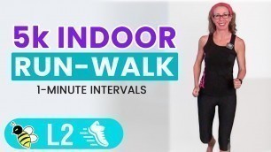 '5k (3.1 Miles) Indoor RUN + WALK with 1 Minute Intervals | 35 Minute Fun Run, Learn to RUN at HOME'