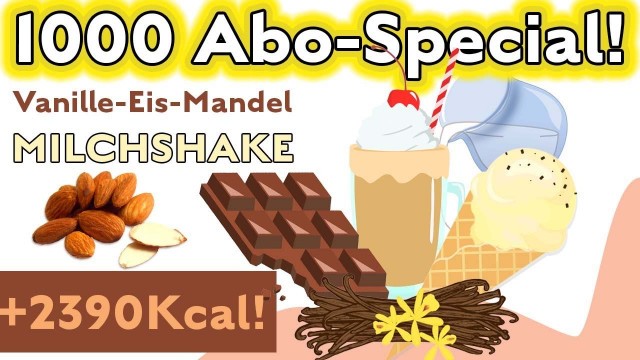 '1000 ABO SPECIAL! Vanille Eis Mandel Shake (2390Kcal, schnell ZUNEHMEN)'