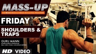 'MASS UP-  FRIDAY  | Shoulders & Traps | Designed & Created by Guru Mann'