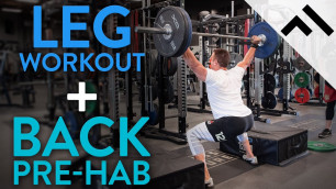 'Leg Workout from the Athlete Program + Pre-Hab Work for Lower Back'