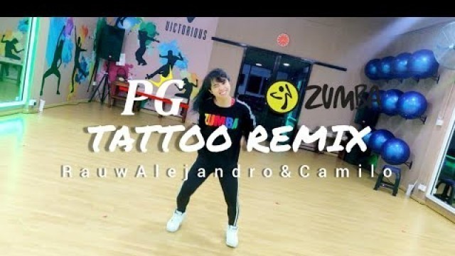 'Rauw Alejandro & Camilo - Tattoo Remix | ZUMBA | WORKOUT | FITNESS | Zin P.G'