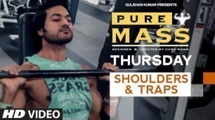 'Thursday : Shoulders & Traps Workout |  \'PURE MASS\' Program by Guru Mann | Health and Fitness'
