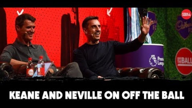 'Keane and Neville | \'Pints cost leagues\' | #MUFC\'s fitness culture, Liverpool falling short'
