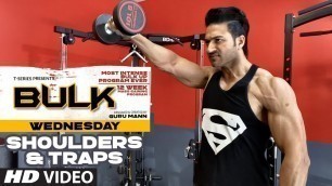 'Wednesday | Shoulders & Traps | BULK Mass Building Program | Guru Mann | Health & Fitness'