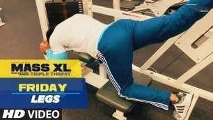 'Friday: Legs Day - MASS XL - Muscle Building Program by Guru Mann 1'
