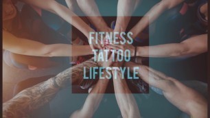 'FITNESS * TATTOO * LIFESTYLE'